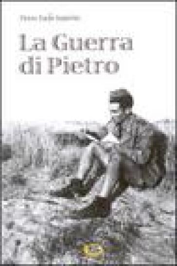 La guerra di Pietro - P. Paolo Saporito