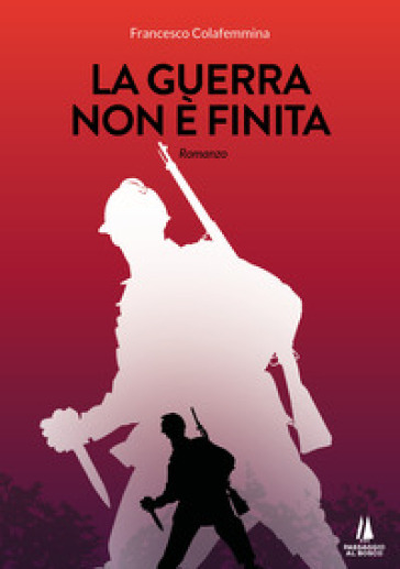 La guerra non è finita - Francesco Colafemmina