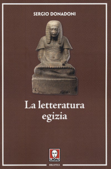 La letteratura egizia - Sergio Donadoni