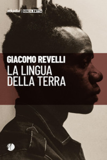 La lingua della terra - Giacomo Revelli