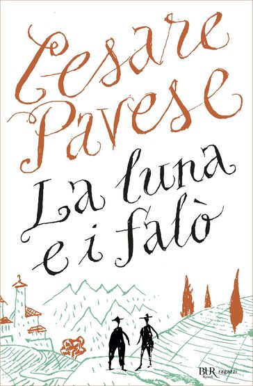 La luna e i falò - Cesare Pavese