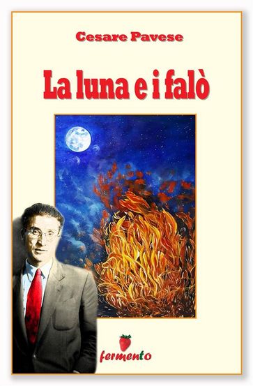 La luna e i falò - Cesare Pavese