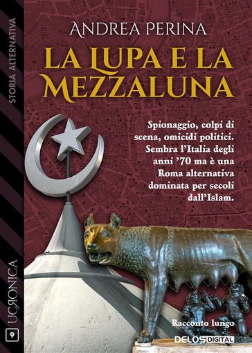 La lupa e la mezzaluna - Andrea Perina