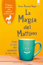 La magia del mattino