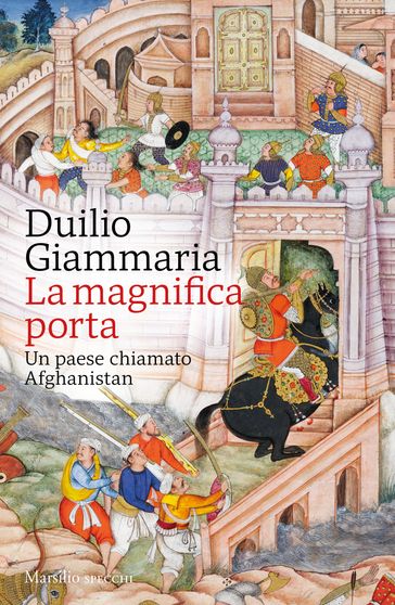 La magnifica porta - Duilio Giammaria