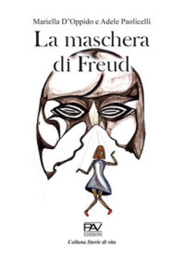 La maschera di Freud - Mariella D