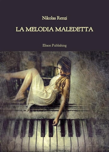 La melodia maledetta - Nikolas Renzi