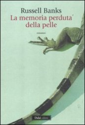 La memoria perduta della pelle