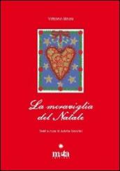 La meraviglia del Natale. Ediz. illustrata