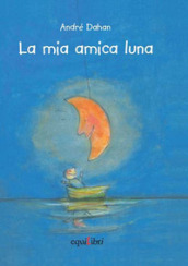 La mia amica luna