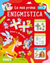 La mia prima enigmistica 5-7 anni