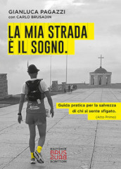 La mia strada è il sogno