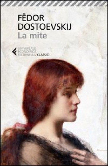 La mite - Fedor Michajlovic Dostoevskij