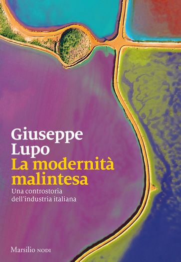 La modernità malintesa - Giuseppe Lupo