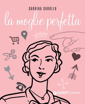 La moglie perfetta - Sabrina Carollo