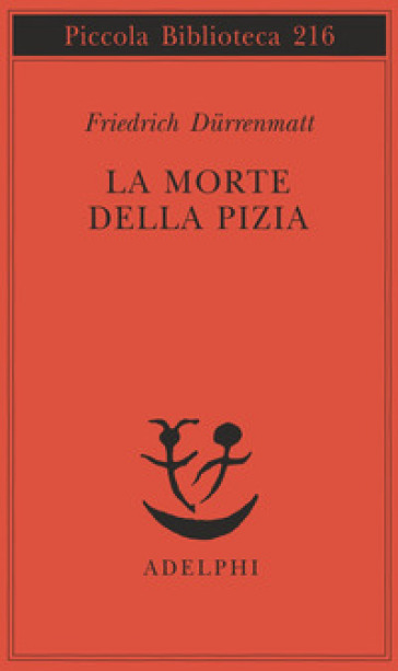 La morte della Pizia - Friedrich Durrenmatt