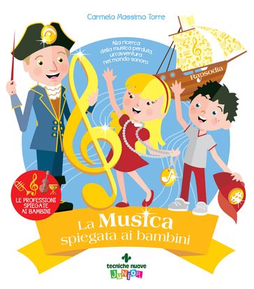 La musica spiegata ai bambini - Carmelo Massimo Torre