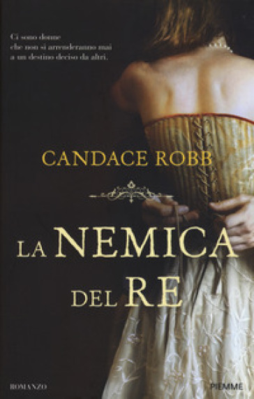 La nemica del re - Candace Robb