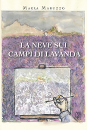 La neve sui campi di lavanda