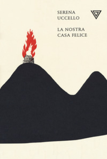 La nostra casa felice - Serena Uccello