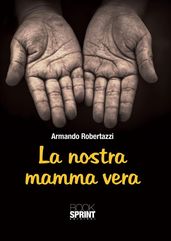 La nostra mamma vera