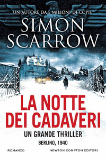 La notte dei cadaveri - Simon Scarrow