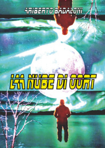 La nube di Oort - Ariberto Badaloni