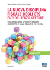 La nuova disciplina fiscale degli ETS Enti del Terzo Settore