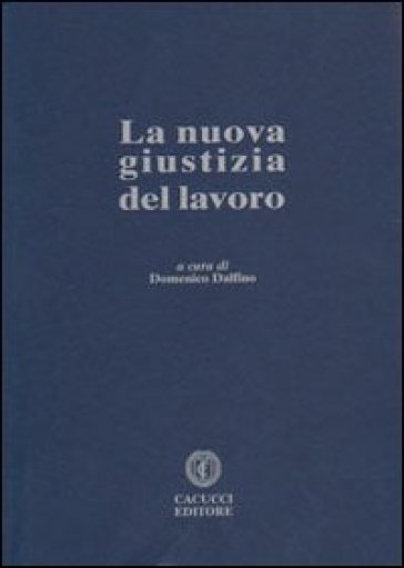 La nuova giustizia del lavoro