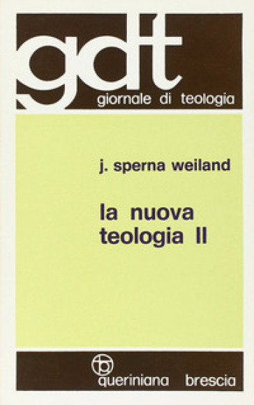 La nuova teologia. Vol. 2 - Jan Sperna Weiland