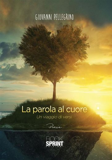 La parola al cuore - Giovanni Pellegrino