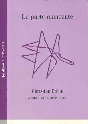 La parte mancante - Christian Bobin