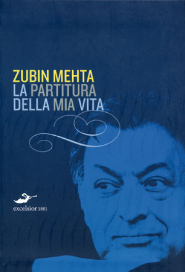 La partitura della mia vita - Zubin Mehta