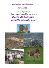 La pastorella scalza. Storia di Baingiu e della piccola Lori. Lupi e agnelli. Vol. 3