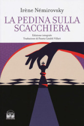 La pedina sulla scacchiera. Ediz. integrale