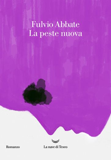 La peste nuova - Fulvio Abbate