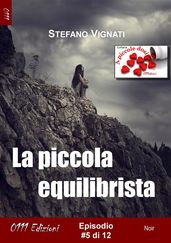 La piccola equilibrista #5