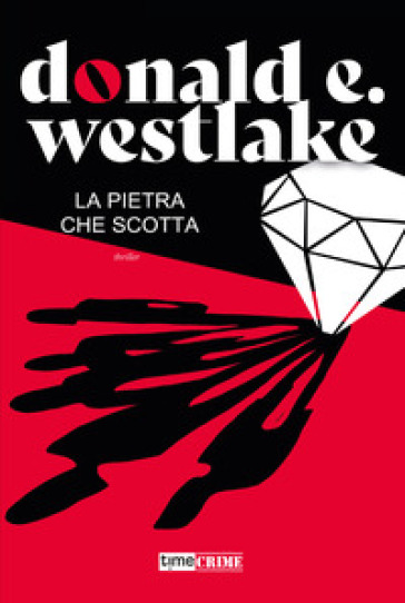 La pietra che scotta - Donald E. Westlake (Richard Stark)