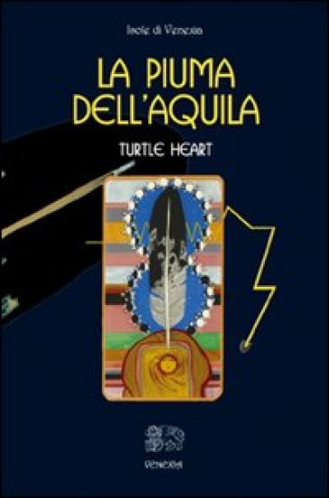 La piuma dell'aquila - Turtle Heart