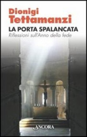 La porta spalancata - Dionigi Tettamanzi