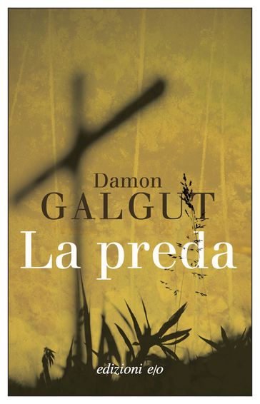 La preda - Damon Galgut