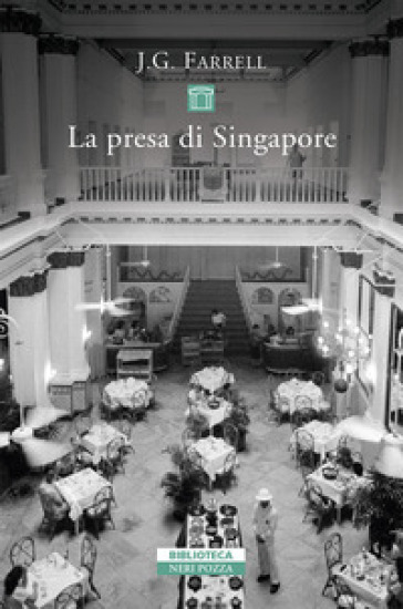 La presa di Singapore - James Gordon Farrell