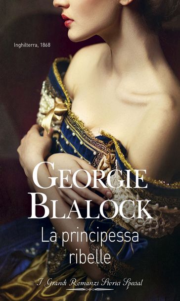 La principessa ribelle - Georgie Blalock