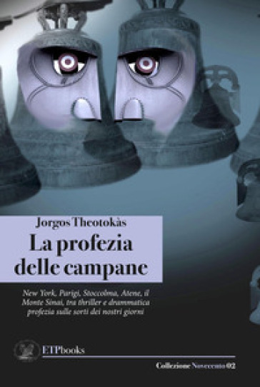 La profezia delle campane - Jorgos Theotokàs