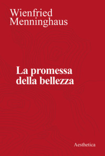 La promessa della bellezza - Winfried Menninghaus