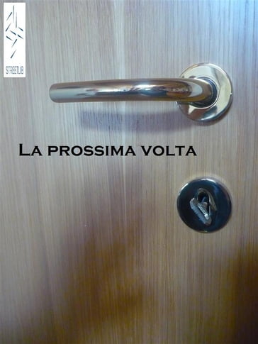 La prossima volta - Alessandra Rizzoli