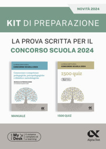 La prova scritta per il concorso scuola 2024. Kit di preparazione. Ediz. MyDesk. Con Contenuto digitale per download e accesso online - Maddalena De Notariis