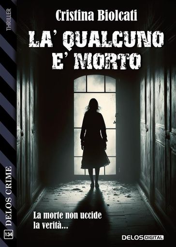 Là qualcuno è morto - Cristina Biolcati