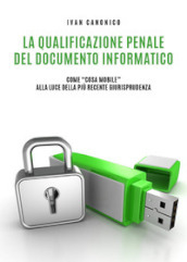 La qualificazione penale del documento informatico