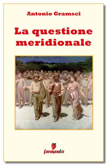 La questione meridionale - Antonio Gramsci